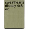Sweathearts display 4x8 ex. door Katherine Applegate
