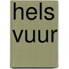 Hels vuur by Jennifer Donnelly
