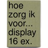 Hoe zorg ik voor... display 16 ex. door Molly Evans