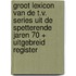 Groot lexicon van de t.v. series uit de spetterende jaren 70 + uitgebreid register