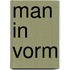 Man in vorm