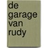 De garage van Rudy