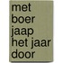 Met boer Jaap het jaar door