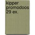 Kipper promodoos 29 ex.