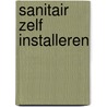 Sanitair zelf installeren door M. Hoogendijk