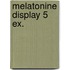 Melatonine display 5 ex.