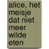 Alice, het meisje dat niet meer wilde eten