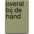 Overal bij de hand