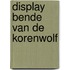 Display Bende van de Korenwolf