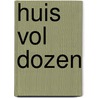 Huis vol dozen door Vivian den Hollander