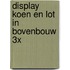 Display Koen en Lot in bovenbouw 3x