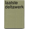 Laatste deltawerk by Schaap