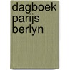 Dagboek parijs berlyn door Gombrowicz