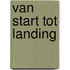 Van start tot landing