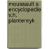 Moussault s encyclopedie v.h. plantenryk