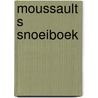 Moussault s snoeiboek door Brink