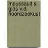 Moussault s gids v.d. noordzeekust door Houvenaghel