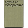 Egypte en mesopotamie door Unstead