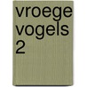 Vroege vogels 2 door Keulen