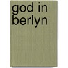 God in berlyn door Koejemans