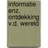 Informatie enz. ontdekking v.d. wereld