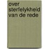 Over sterfelykheid van de rede