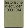Historische vliegtuigen 1903 1914 door Munson