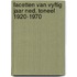 Facetten van vyftig jaar ned. toneel 1920-1970