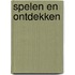 Spelen en ontdekken