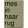 Mes in haar rug by Gilbert