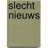 Slecht nieuws by Mackinnon