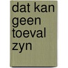Dat kan geen toeval zyn door Knox