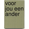 Voor jou een ander by Walker