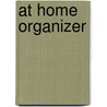 At Home Organizer door Ariadne at Home