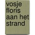 Vosje Floris aan het strand