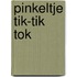 Pinkeltje Tik-tik Tok