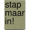 Stap maar in! door I. Whybrow