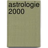 Astrologie 2000 door M. Zwart