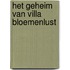 Het geheim van Villa Bloemenlust