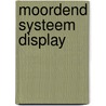 Moordend systeem display by Unknown