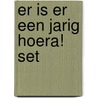 Er is er een jarig hoera! set by Unknown