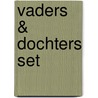 Vaders & dochters set by M. Lannaman