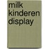 MILK Kinderen display
