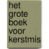 Het grote boek voor kerstmis