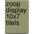 Zoop display 10x7 titels