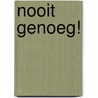 Nooit genoeg! door E.C. Clark