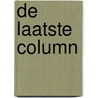 De laatste column door E. van Gelder de Neufville