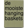 De mooiste hanging baskets by Stephen Donaldson