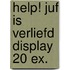 Help! Juf is verliefd display 20 ex.