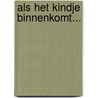 Als het kindje binnenkomt... by Marga Schiet